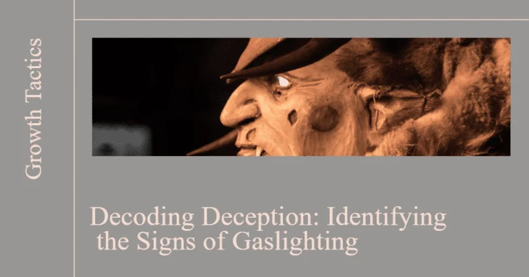 Decoding the Hidden Signs of Gaslighting and Breaking Free