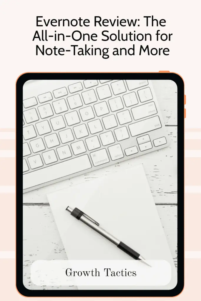 Evernote Review: The All-in-One Solution for Note-Taking and More