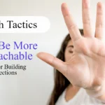How to Be More Approachable: 12 Tips for Building Connections