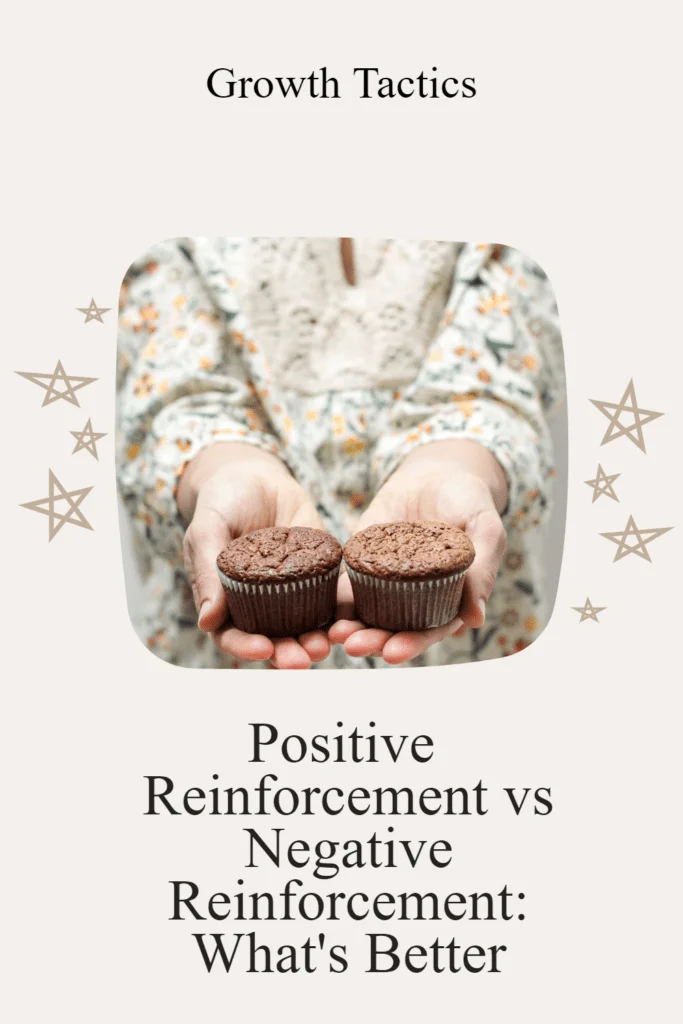 Positive Reinforcement vs Negative Reinforcement: What's Better Positive Reinforcement vs Negative Reinforcement: What's Better