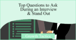 Top Questions to Ask During an Interview & Stand Out