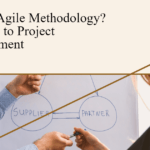 What is Agile Methodology? A Guide to Project Management