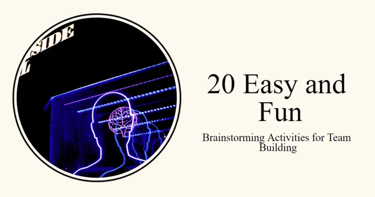 20 Easy and Fun Brainstorming Activities for Team Building