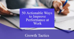 50 actionable ways to improve performance at work uk605 fbpost