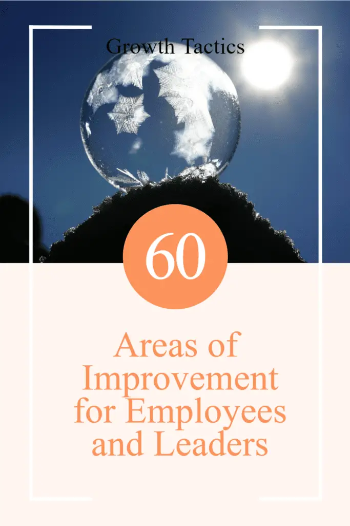 60 Crucial Areas of Improvement for Employees and Leaders