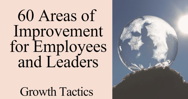 60 Crucial Areas of Improvement for Employees and Leaders