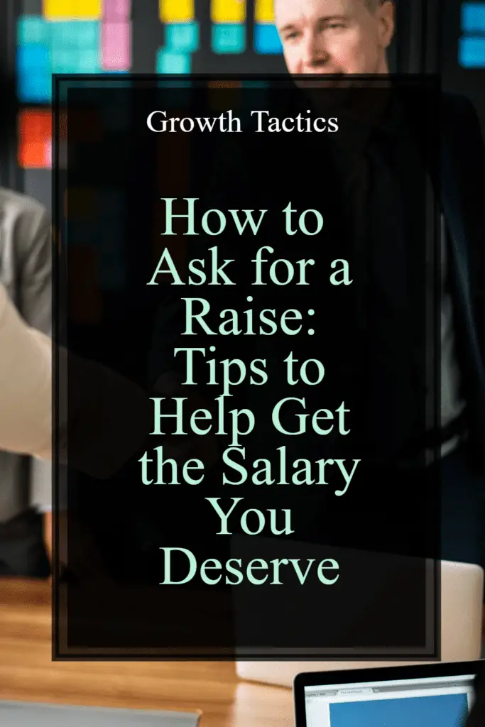 How to Ask for a Raise: Tips to Help Get the Salary You Deserve