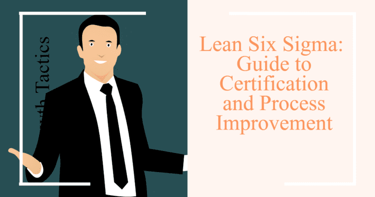 Lean Six Sigma: Certification and Process Improvement Guide