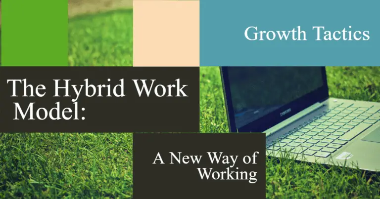 The Hybrid Work Model: A New Way of Working