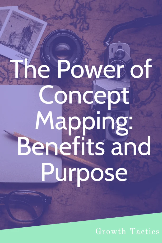 The Power of Concept Mapping: Benefits and Purpose