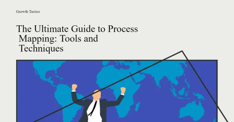 The Ultimate Guide to Process Mapping: Tools and Techniques