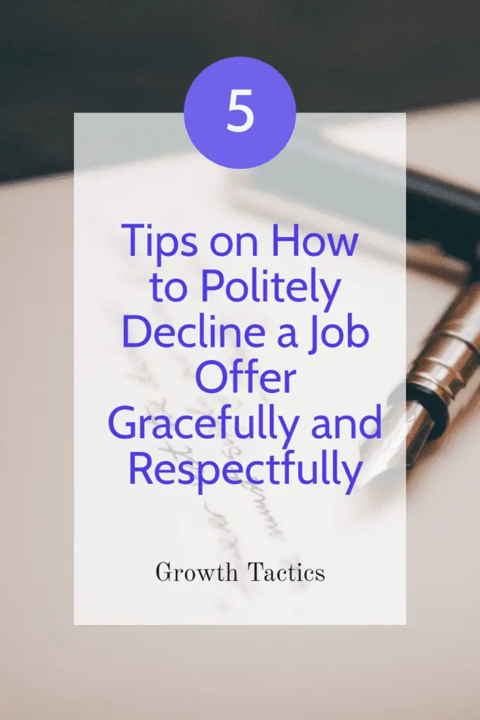 5 Tips on How to Decline a Job Offer Gracefully and Respectfully