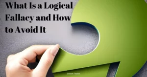 What Is a Logical Fallacy and How to Avoid It 1 jpg