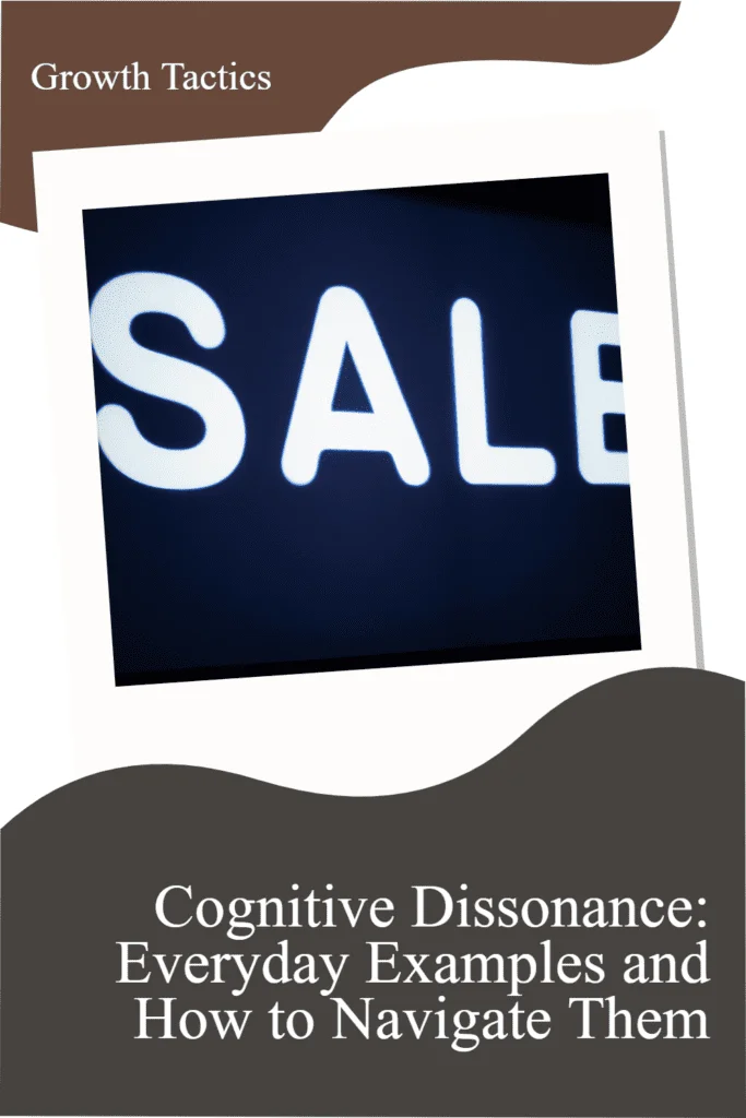 Cognitive Dissonance: Everyday Examples and How to Navigate Them cognitive dissonance pin