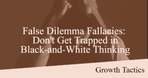 false dilemma fallacies dont get trapped in black and white thinking bozwt fbpost