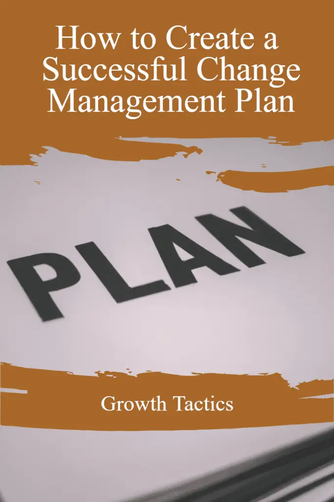 How to Create a Successful Change Management Plan