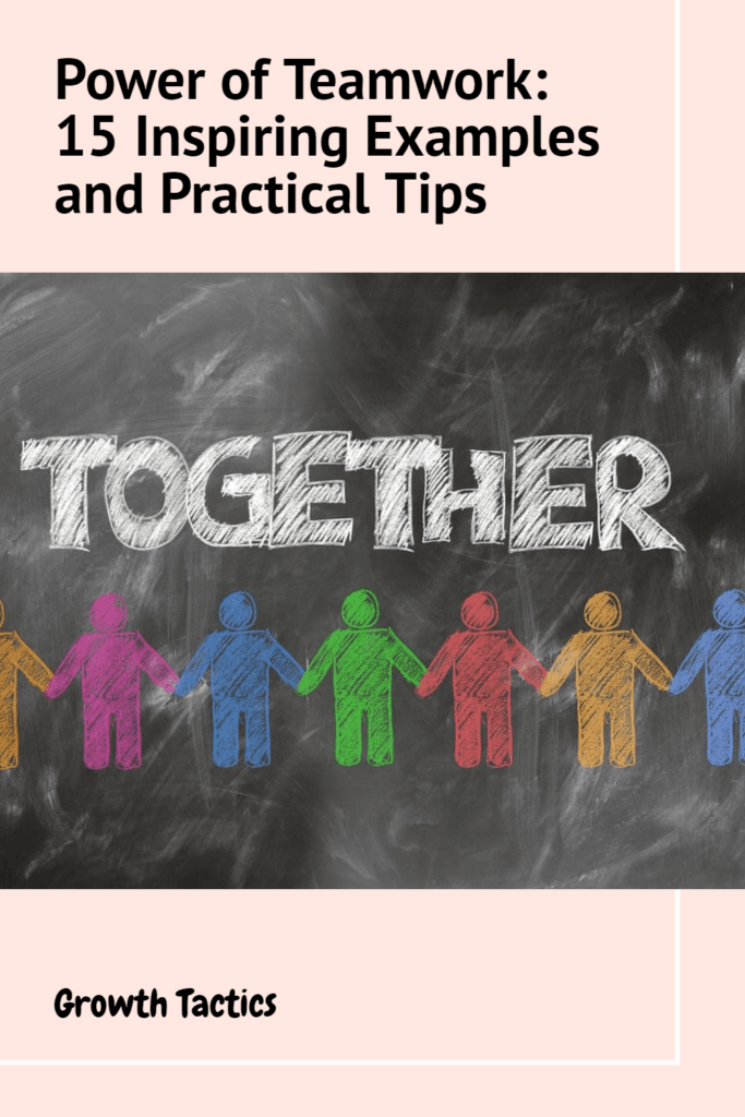 Power of Teamwork: 15 Inspiring Examples and Practical Tips Power of Teamwork: 15 Inspiring Examples and Practical Tips pin
