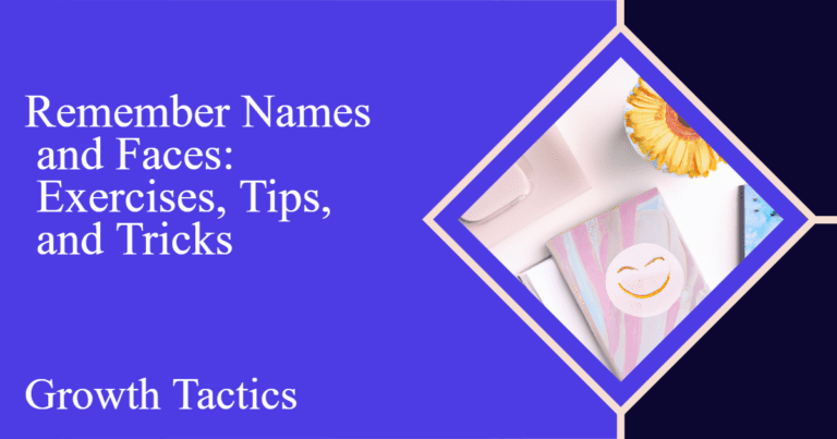 Remember Names and Faces: Exercises, Tips, and Tricks