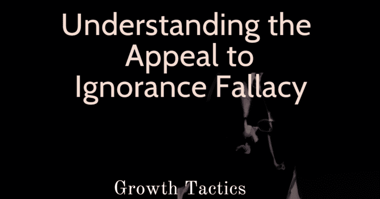 Understanding the Appeal to Ignorance Fallacy