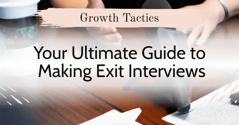 Your Ultimate Guide to Making Exit Interviews