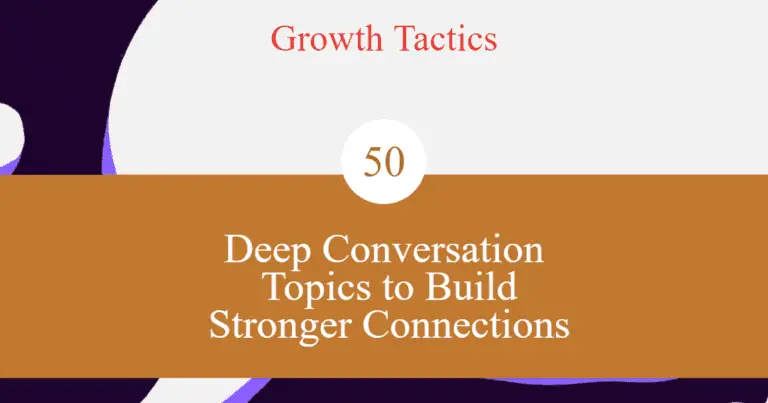 50 Deep Conversation Topics to Build Stronger Connections