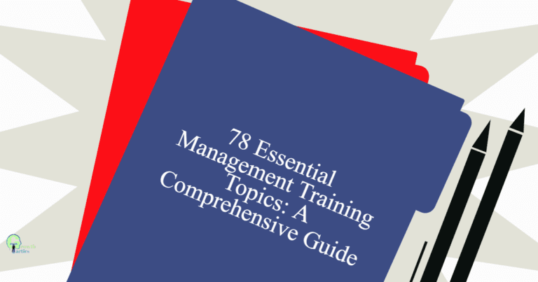 78 Essential Management Training Topics: A Comprehensive Guide