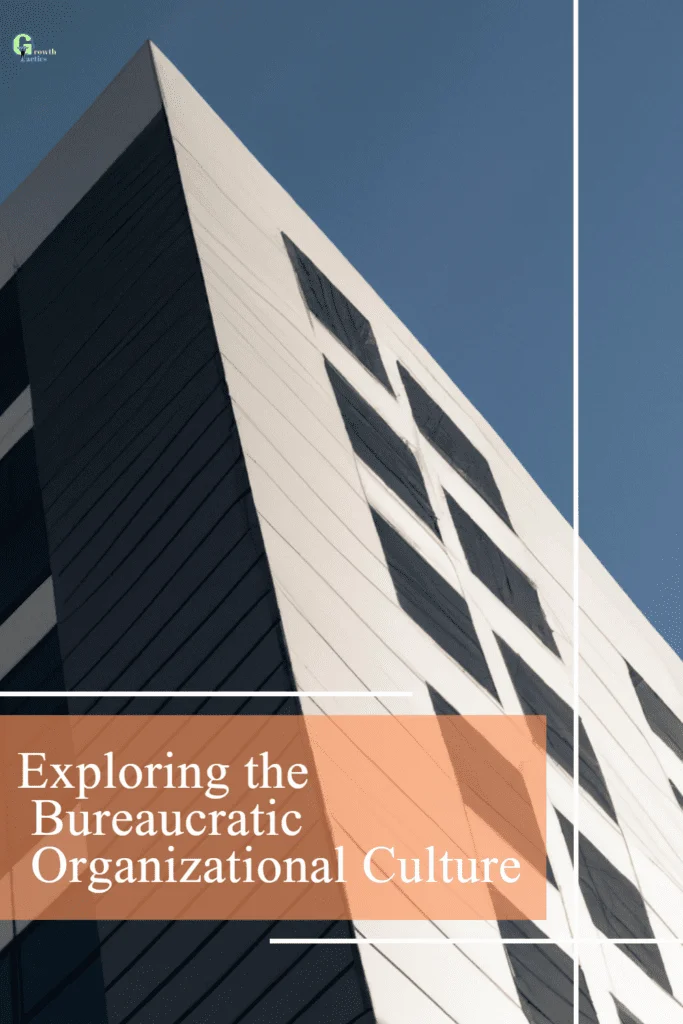 Exploring the Bureaucratic Culture (Pros, Cons, and Tips) bureaucratic culture pin