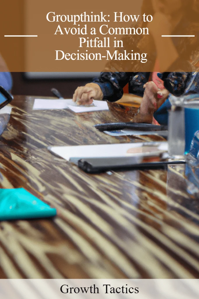 What is Groupthink? How to Avoid it for Better Decisions what is groupthink pin