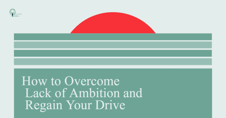how to overcome lack of ambition and regain your drive 1vabw fbpost