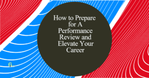 how to prepare for a performance review and elevate your career 5e90i fbpost