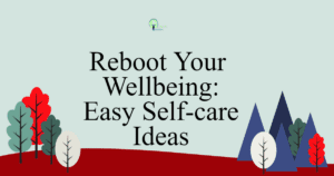 reboot your wellbeing easy self care ideas alq51 fbpost