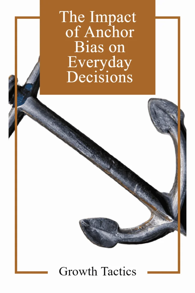 Understanding Anchor Bias and It's Impact on Decisions anchor bias pin