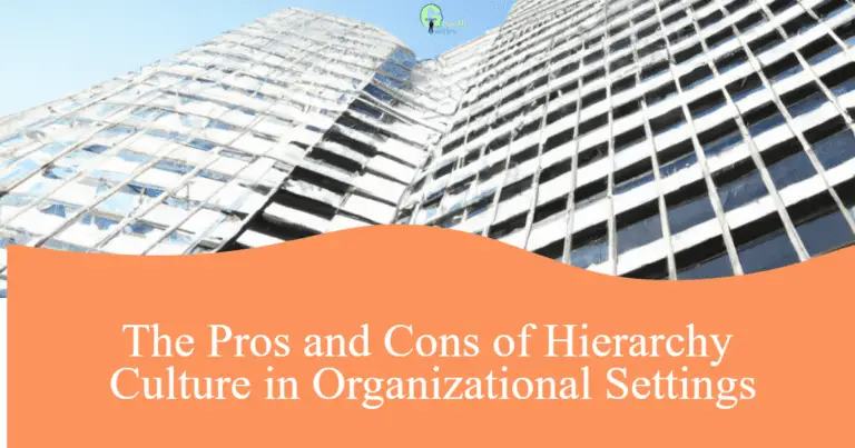 The Pros and Cons of Hierarchy Culture in Organizational Settings