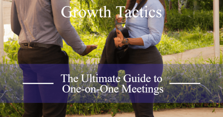The Ultimate Guide to One-on-One Meetings
