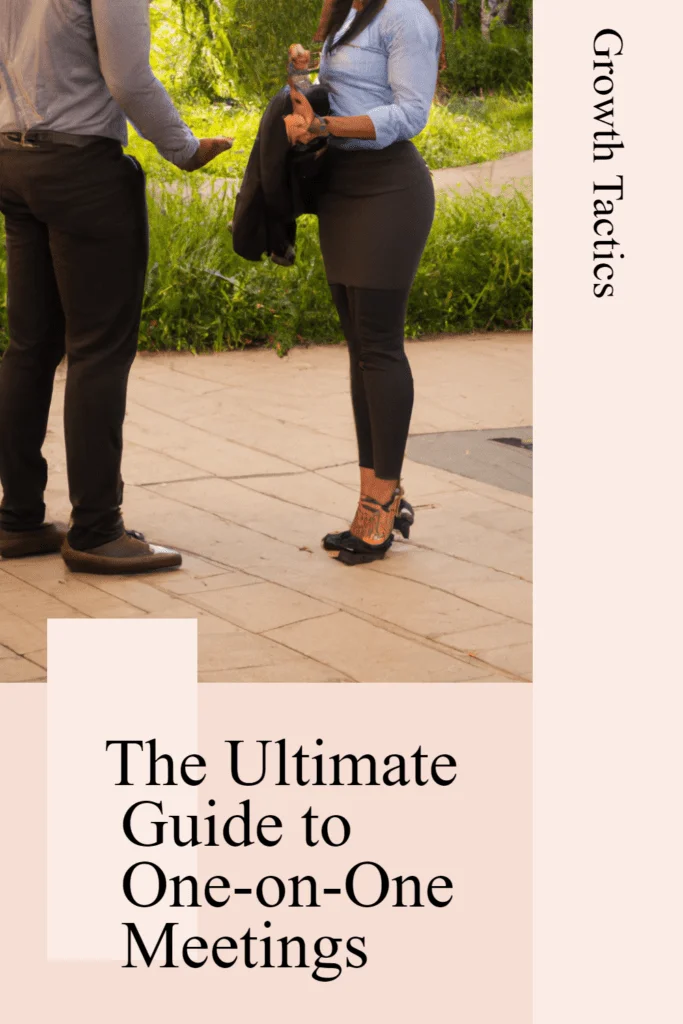 The Ultimate Guide to Effective One-on-One Meetings one-on-one meetings pin