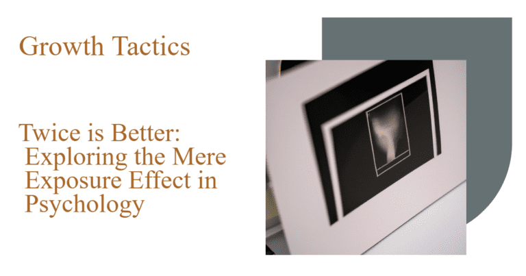 Twice is Better: Exploring the Mere Exposure Effect in Psychology