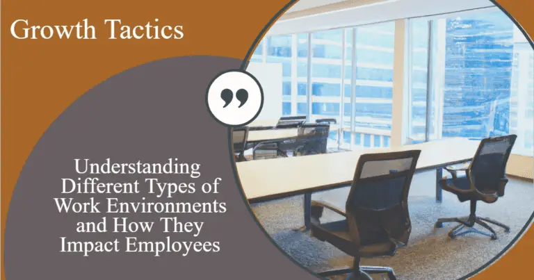 Understanding Different Types of Work Environments
