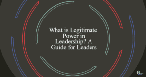 what is legitimate power in leadership a guide for leaders vx6fj fbpost