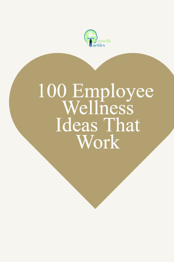 100 Employee Wellness Ideas That Work