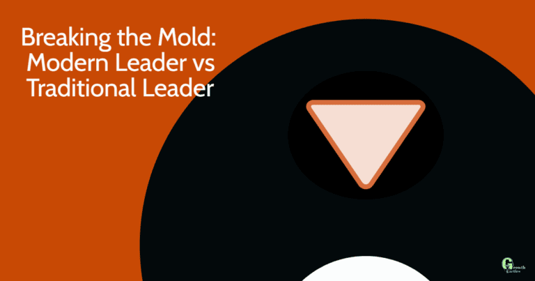 Breaking the Mold: Modern Leader vs Traditional Leader