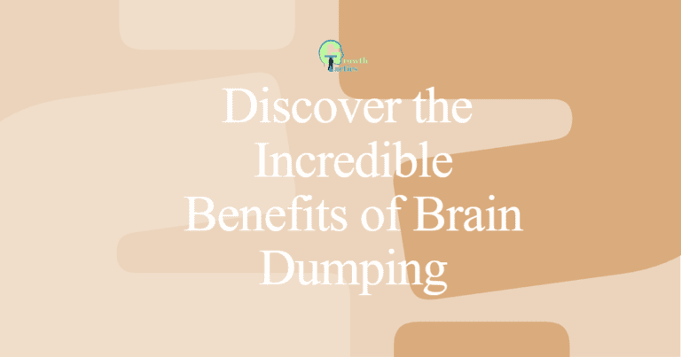Discover the Incredible Benefits of Brain Dumping