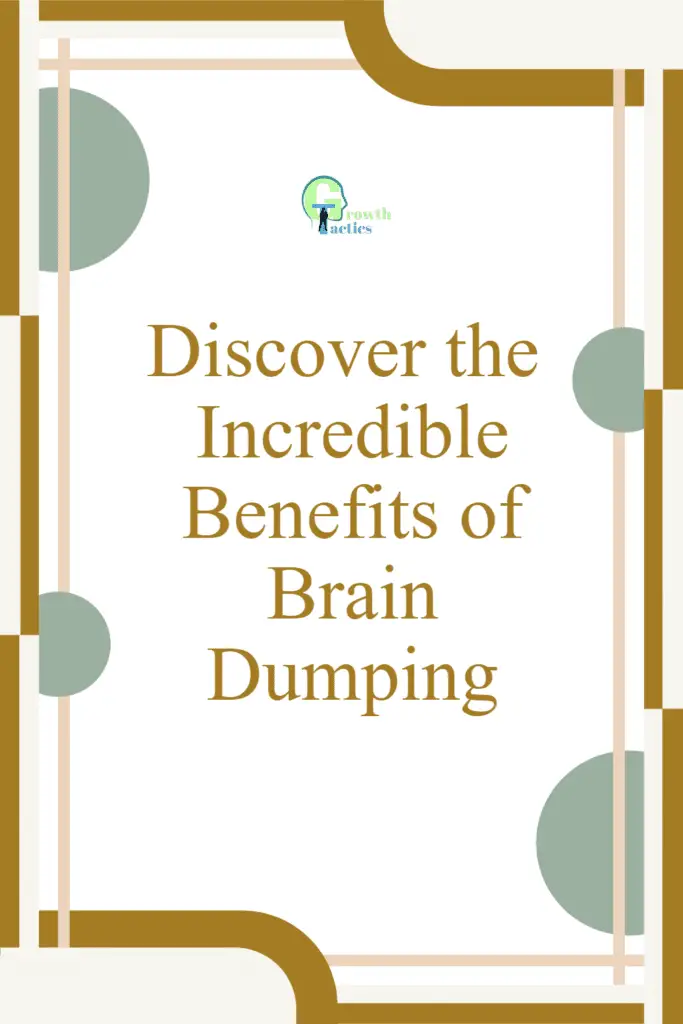 Discover the Incredible Benefits of Brain Dumping