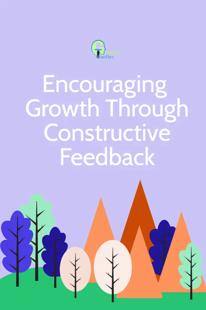Encouraging Growth Through Constructive Feedback