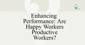 enhancing performance are happy workers productive workers cmhf5 fbpost