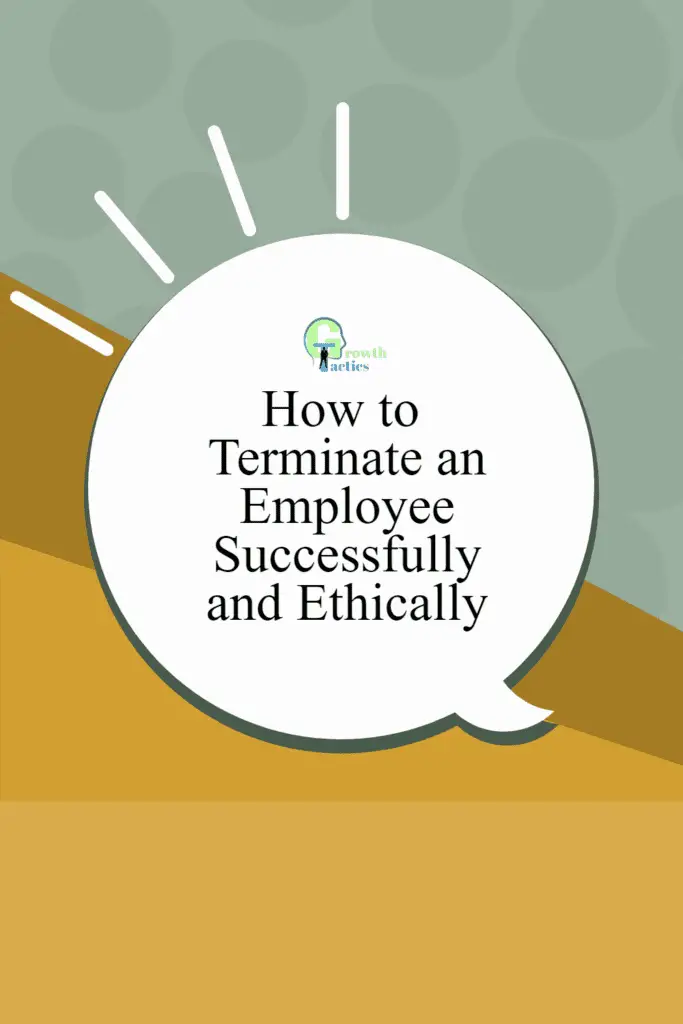 How to Terminate an Employee Successfully and Ethically