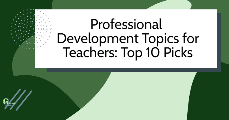 Professional Development Topics for Teachers: Top 10 Picks