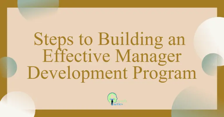 Steps to Building an Effective Manager Development Program