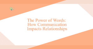 the power of words how communication impacts relationships v2gsh fbpost