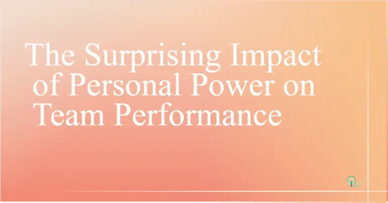 The Surprising Impact of Personal Power on Team Performance