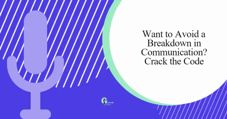 Want to Avoid a Breakdown in Communication? Crack the Code